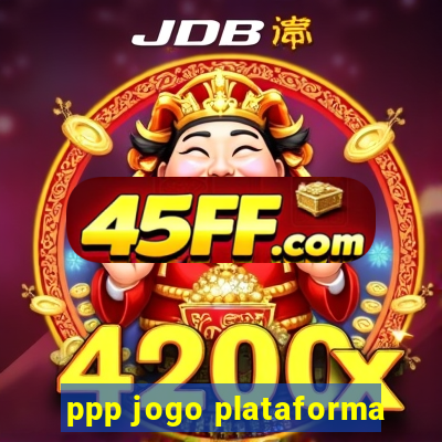 ppp jogo plataforma